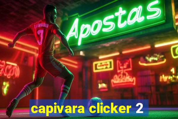 capivara clicker 2